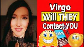 VIRGO SHOCKING TRUTH! WILL THEY CONTACT YOU!