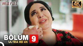 Maral: En Güzel Hikayem | 9. Bölüm (4K)