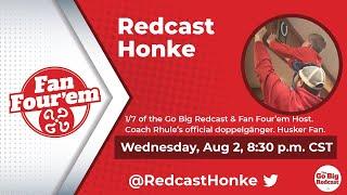 Husker Fan Four'em: Redcast Honke. 8.2.2023