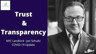 NYC Landlord Jon Schultz COVID 19 Update : Trust & Transparency