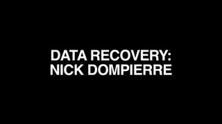 DATA RECOVERY : NICK DOMPIERRE