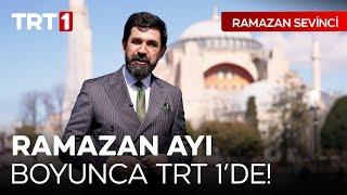 Ramazan Sevinci, Ramazan Ayı Boyunca TRT 1'de!