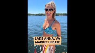 Lake Anna VA Real Estate Market Update: July '22