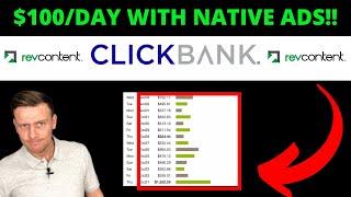 [NATIVE ADS ON CLICKBANK] How To Make $100/Day With Revcontent