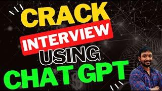 Crack Interviews in Record Time with Chat GPT: Here's How!