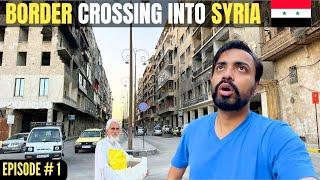 SYRIA - JORDAN BORDER CROSSING by LAND  | Episode # 1