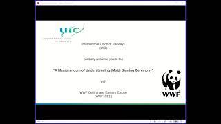 Online Memorandum of Understanding signing ceremony between UIC and the WWF-CEE, 18 November 2020