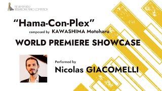 "Hama-Con-Plex" World Premiere Showcase performed by Nicolas GIACOMELLI