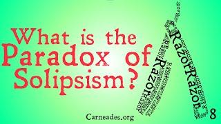 What is the Paradox of Solipsism?