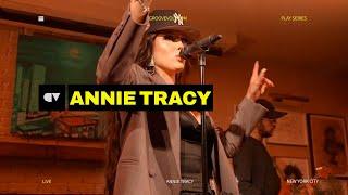 Annie Tracy | Play Series | Live Performance