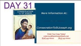 Consecration To St. Joseph - Day 31  -  Fr. Donald Calloway, MIC