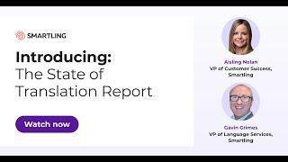 Introducing the State of Translation Report | Smartling Events