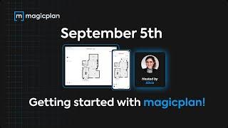 THE BASICSGetting Started with magicplan (September 5th)