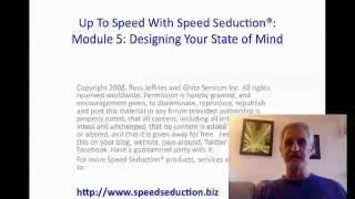 Part 5 Speed Seduction Design Your State Of Mind