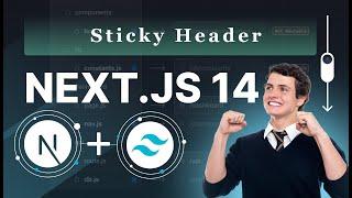 Next js 14 Tutorial - Sticky Navbar on Scroll With Tailwind CSS