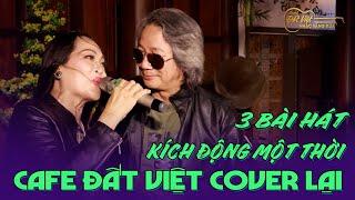 3 Bài Hát Kích Động một thời Pre 75 Được Cafe Đất Việt Cover lại - Cặp Song Ca Quốc Khánh- Mai Hạnh