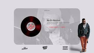 No Es Normal - Dímelo Flow, De La Ghetto, Chencho Corleone, Zion, Ñengo Flow, Nio García (Audio)