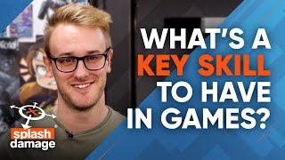 Ask Splash: What's a key skill to have in games?