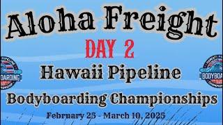 Hawaii Pipeline Bodyboarding Championship - DAY 2