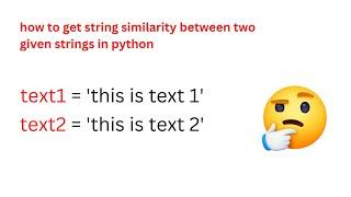 how to get string similarity between two given strings in python