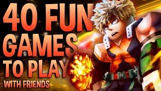 Top 40 Most Fun Roblox Games to play with Friends *MUST WATCH*