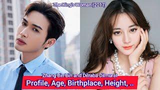 Zhang Bin Bin and Dilraba Dilmurat | The King's Woman | Profile, Age, Birthplace, Height, ... |