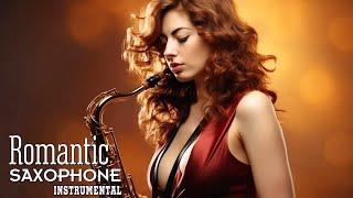 Best Saxophone Instrumental Love Songs Ever / The Most Beautiful Music in the World For Your Heart