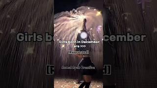 Girls born in December #aesthetic #shorts #fypシ゚ #edit #trending #shortsfeed #ytshorts #viralshorts