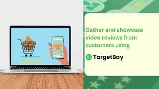 TargetBay Video Reviews: The Ultimate Way to Boost Conversions