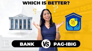 Bank vs Pag-ibig – Which is Better? 2023 Update