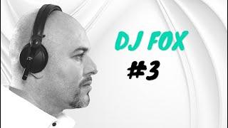 DJ Time with DJ Fox  #3