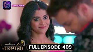 Ishq Ki Dastaan Naagmani | Full Episode 409 | Dangal TV