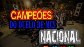 TODOS OS CAMPEÕES DO DUELO DE MCS NACIONAL ● HD