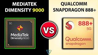  Dimensity 9000 Vs Snapdragon 888+ | Which Better? | Mediatek Dimensity 9000 Vs Snapdragon 888+