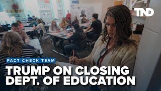 If Trump closes Department of Education, what happens next?