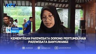 KEMENTRIAN PARIWISATA DORONG PERTUMBUHAN PARIWISATA BANYUWANGI