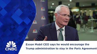 Exxon Mobil CEO says he would encourage the Trump administration to stay in the Paris Agreement