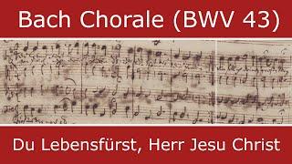 Bach's own score - Du Lebensfürst, Herr Jesu Christ (Chorale) - BWV 43