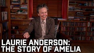 Laurie Anderson - The Story of 'Amelia'