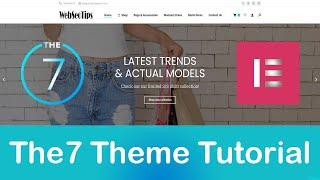 The7 WordPress theme tutorial - The7 theme tutorial 2021