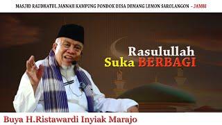 Rasulullah Suka Berbagi : Buya H. Ristawardi Inyiak Marajo