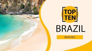 Top 10 Best Beaches to Visit in Brazil | English