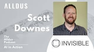 AI in Action E448: Scott Downes, Chief Technology Officer at Invisible Technologies