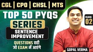 SSC MTS 2024 | TOP 50 PYQS | Sentence Improvement | Class-02 By Gopal Verma Sir #ssc #sscmts #mts