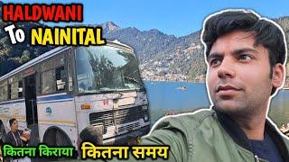 Haldwani To NAINITAL by Bus कितना किराया और कितना समय @vermarohit