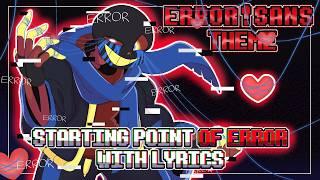 Errortale: Starting Point of Error WITH LYRICS | Error Sans Fansong (Undertale AU)