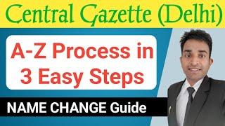 Name change Gazette Delhi (A-Z Guide) | Central gazette name change online process