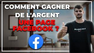 3 façons pour gagner de l'argent avec une page facebook en 2023