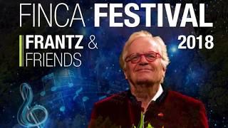 2018  Finca Festival Frantz & Friends