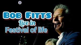 BOB FITTS LIIVE AT FESTIVAL OF LIFE UK 2024